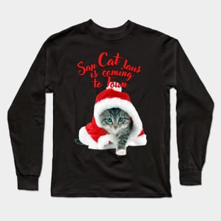 SanCatlaus is Coming to Town Long Sleeve T-Shirt